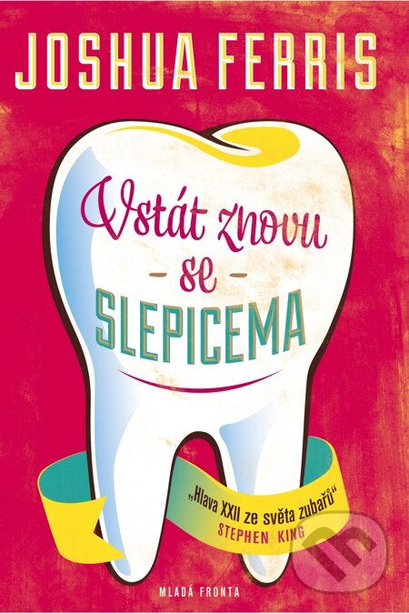 E-kniha: Vstát znovu se slepicema (Joshua Ferris). Mladá fronta, 2015 E-kniha: Vstát znovu se slepicema (Joshua Ferris). Mladá fronta, 2015