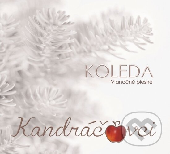 Kandráčovci Koleda: Vianočné Piesne - Kandráčovci Koleda, Hudobné albumy, 2013