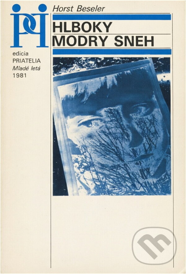 Kniha: Hlboký modrý sneh (Horst Beseler). Mladé letá, 1983 Kniha: Hlboký modrý sneh (Horst Beseler). Mladé letá, 1983