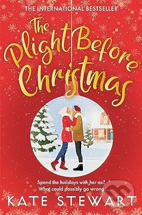 Kniha: The Plight Before Christmas (Kate Stewart). Pan Books, 2023 Kniha: The Plight Before Christmas (Kate Stewart). Pan Books, 2023