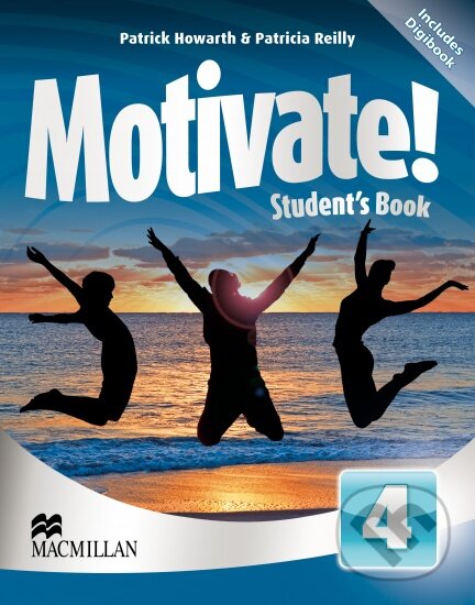 Kniha: Motivate 4 Student´s Book Pack (E. Heyderman, F. Mauchline, P. Howarth a P. Reilly). MacMillan Kniha: Motivate 4 Student´s Book Pack (E. Heyderman, F. Mauchline, P. Howarth a P. Reilly). MacMillan