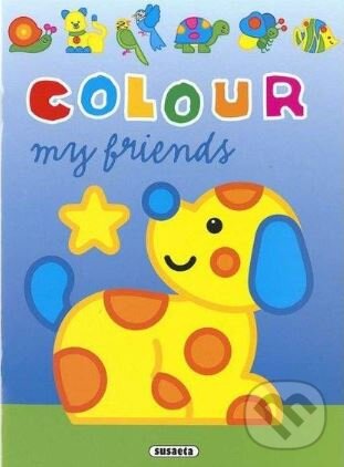 Kniha: Colour my friends - Dog (SUN). SUN, 2023 Kniha: Colour my friends - Dog (SUN). SUN, 2023