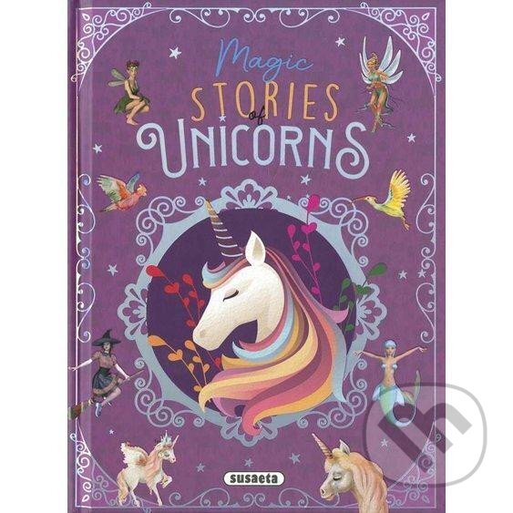 Kniha: Magic strories of Unicorns (AJ) (SUN). SUN, 2023 Kniha: Magic strories of Unicorns (AJ) (SUN). SUN, 2023