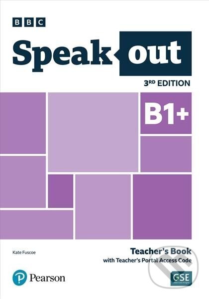 Kniha: Speakout B1+ Teacher´s Book with Teacher´s Portal Access Code, 3rd Edition (Kate Fuscoe). Pearson Kniha: Speakout B1+ Teacher´s Book with Teacher´s Portal Access Code, 3rd Edition (Kate Fuscoe). Pearson
