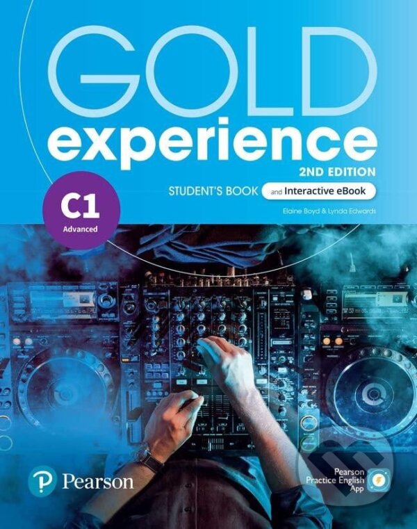 Kniha: Gold Experience C1: Student´s Book & Interactive eBook with Digital Resources & App, 2nd (Elaine Boyd a Lynda Edwards). Pearson, 2021 Kniha: Gold Experience C1: Student´s Book & Interactive eBook with Digital Resources & App, 2nd (Elaine Boyd a Lynda Edwards). Pearson, 2021