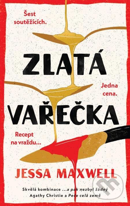 E-kniha: Zlatá vařečka (Jessa Maxwell). Kalibr, 2023 E-kniha: Zlatá vařečka (Jessa Maxwell). Kalibr, 2023