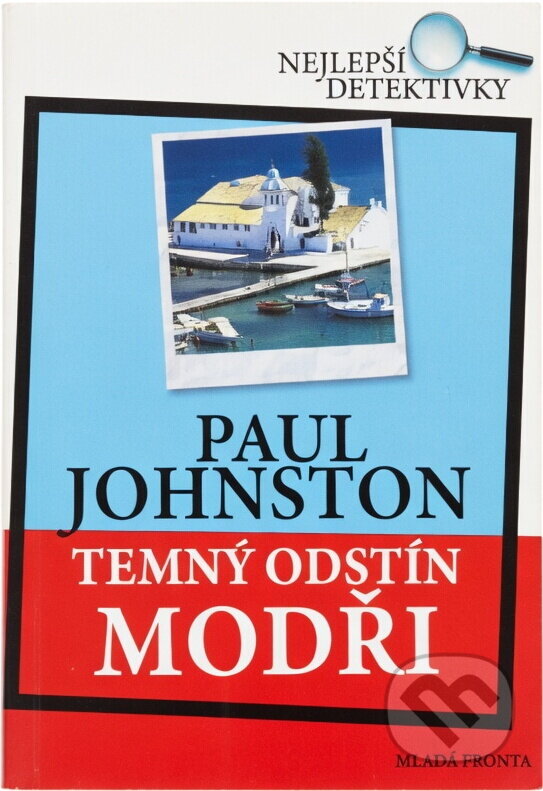 Kniha: Temný odstín modři (Paul Johnston). , 2008 Kniha: Temný odstín modři (Paul Johnston). , 2008