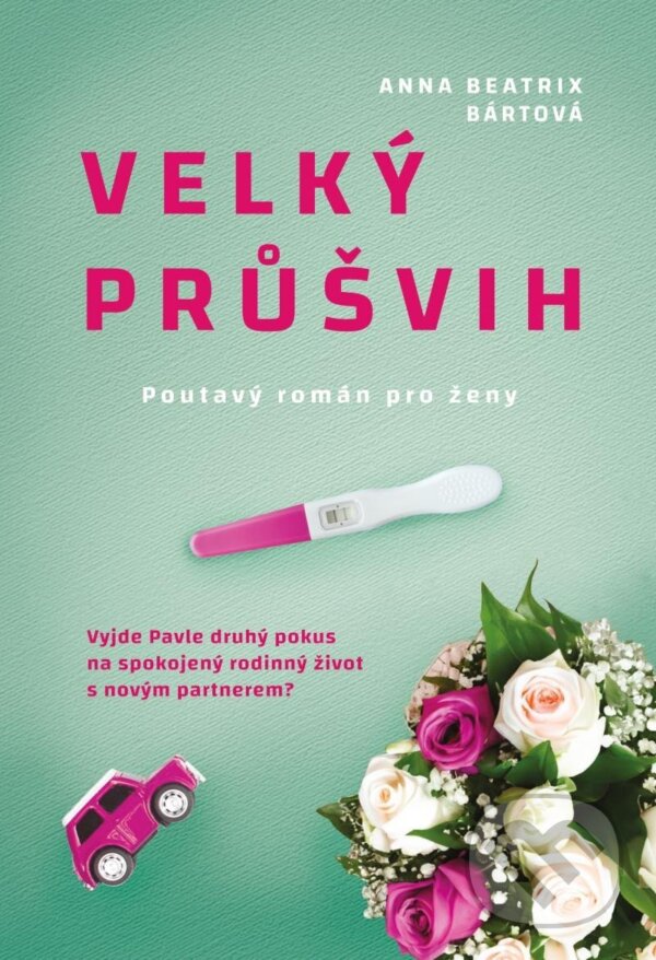 Kniha: Velký průšvih (Beatrix Anna Bártová). Lirego, 2023 Kniha: Velký průšvih (Beatrix Anna Bártová). Lirego, 2023