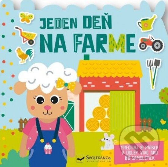 Kniha: Jeden deň - Na farme (Svojtka&Co.). Svojtka&Co., 2023 Kniha: Jeden deň - Na farme (Svojtka&Co.). Svojtka&Co., 2023