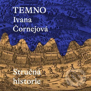 Audiokniha: Temno (Ivana Čornejová). Tympanum, 2023 Audiokniha: Temno (Ivana Čornejová). Tympanum, 2023