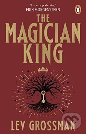 Kniha: The Magician King (Lev Grossman). Penguin Books, 2023 Kniha: The Magician King (Lev Grossman). Penguin Books, 2023