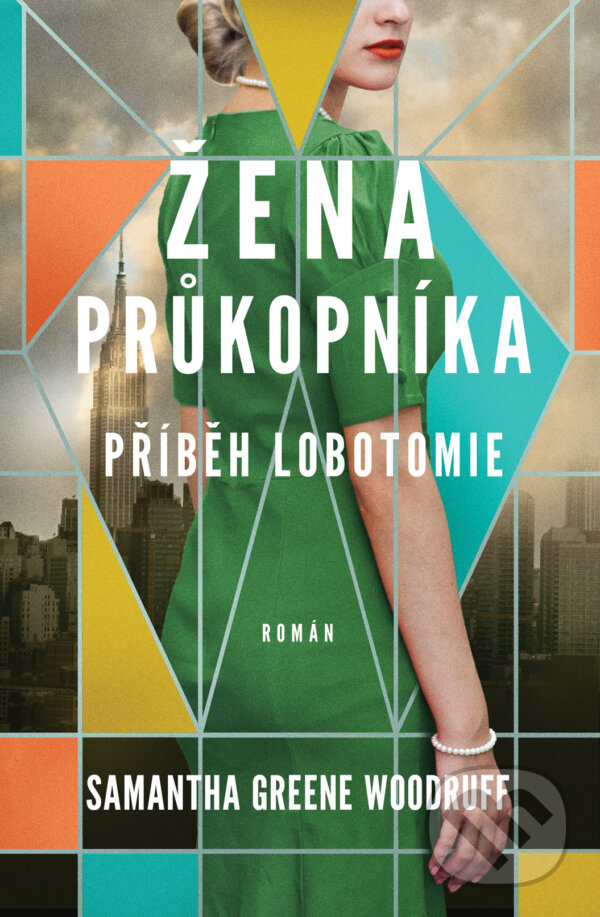 Kniha: Žena průkopníka (Samantha Greene Woodruff). Kontrast, 2023 Kniha: Žena průkopníka (Samantha Greene Woodruff). Kontrast, 2023