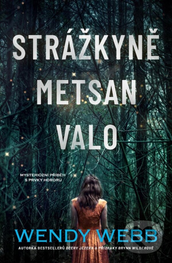 Kniha: Strážkyně Metsan Valo (Wendy Webb). Vendeta, 2023 Kniha: Strážkyně Metsan Valo (Wendy Webb). Vendeta, 2023