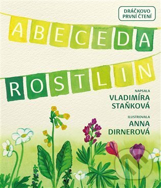 Kniha: Abeceda rostlin (Vladimíra Staňková). Drobek, 2023 Kniha: Abeceda rostlin (Vladimíra Staňková). Drobek, 2023