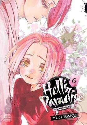 Kniha: Hell´s Paradise: Jigokuraku, Vol. 6 (Yuji Kaku). Viz Media, 2021 Kniha: Hell´s Paradise: Jigokuraku, Vol. 6 (Yuji Kaku). Viz Media, 2021