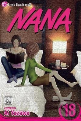 Kniha: Nana, Vol. 18 (Ai Yazawa). Viz Media, 2009 Kniha: Nana, Vol. 18 (Ai Yazawa). Viz Media, 2009