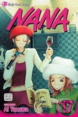 Kniha: Nana, Vol. 17 (Ai Yazawa). Viz Media, 2009 Kniha: Nana, Vol. 17 (Ai Yazawa). Viz Media, 2009