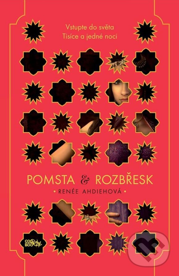Kniha: Pomsta & Rozbřesk (Renee Ahdieh). CooBoo CZ, 2016 Kniha: Pomsta & Rozbřesk (Renee Ahdieh). CooBoo CZ, 2016