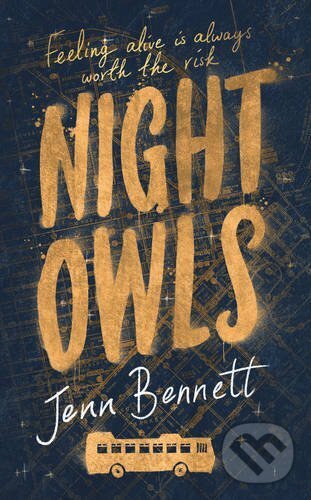 Kniha: Night Owls (Jenn Bennett). Simon & Schuster, 2015 Kniha: Night Owls (Jenn Bennett). Simon & Schuster, 2015