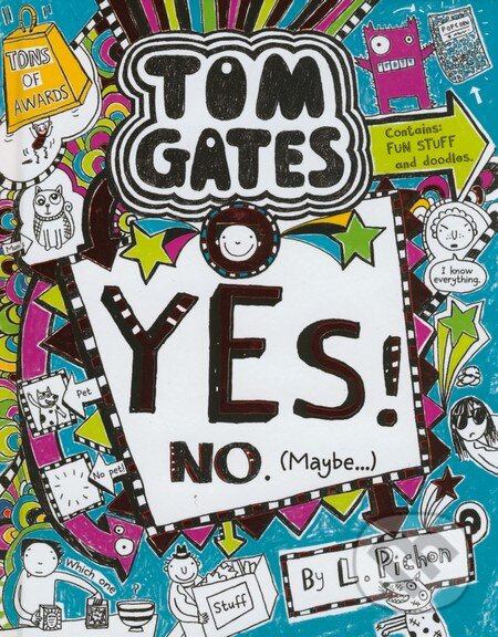 Kniha: Yes! No. (Maybe...) (Liz Pichon). Scholastic, 2015 Kniha: Yes! No. (Maybe...) (Liz Pichon). Scholastic, 2015