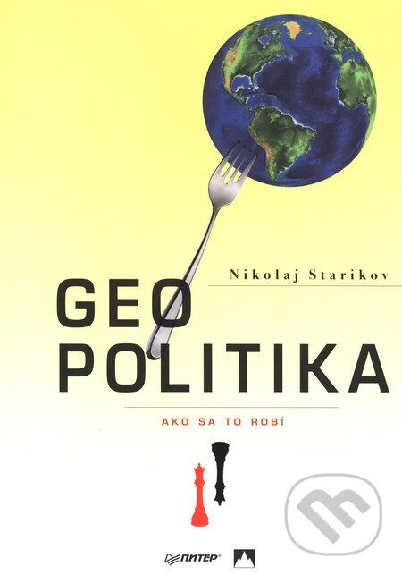 Kniha: Geopolitika (Nikolaj Starikov). VEDA, 2015 Kniha: Geopolitika (Nikolaj Starikov). VEDA, 2015