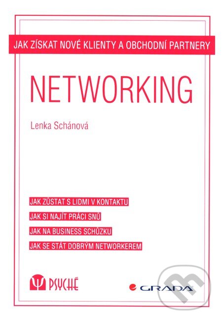 Kniha: Networking (Lenka Schánová). Grada, 2015 Kniha: Networking (Lenka Schánová). Grada, 2015