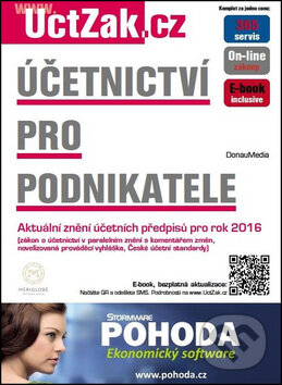 Kniha: Účetnictví pro podnikatele (DonauMedia). DonauMedia, 2016 Kniha: Účetnictví pro podnikatele (DonauMedia). DonauMedia, 2016