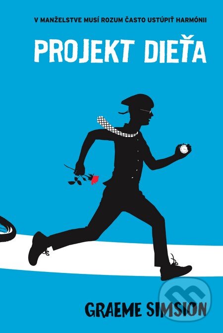 Kniha: Projekt dieťa (Graeme Simsion). Fortuna Libri, 2015 Kniha: Projekt dieťa (Graeme Simsion). Fortuna Libri, 2015