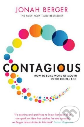 Kniha: Contagious (Jonah Berger). Simon & Schuster, 2014 Kniha: Contagious (Jonah Berger). Simon & Schuster, 2014