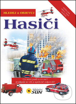 Kniha: Hasiči (SUN). SUN, 2015 Kniha: Hasiči (SUN). SUN, 2015