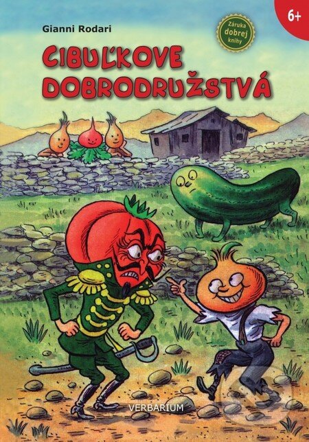 Kniha: Cibuľkove dobrodružstvá (Gianni Rodari). Verbarium, 2015 Kniha: Cibuľkove dobrodružstvá (Gianni Rodari). Verbarium, 2015