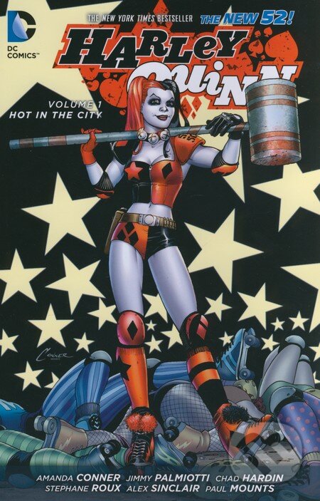 Kniha: Harley Quinn (Volume 1) (Amanda Conner, Chad Hardin a Jimmy Palmiotti). DC Comics, 2015 Kniha: Harley Quinn (Volume 1) (Amanda Conner, Chad Hardin a Jimmy Palmiotti). DC Comics, 2015