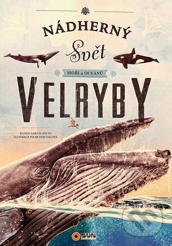 Kniha: Velryby (SUN). SUN, 2023 Kniha: Velryby (SUN). SUN, 2023