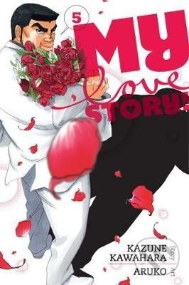 Kniha: My Love Story!! 5 (Kazune Kawahara). Viz Media, 2015 Kniha: My Love Story!! 5 (Kazune Kawahara). Viz Media, 2015