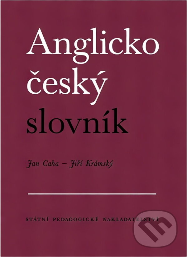 Kniha: Anglicko-český slovník = English-czech dictionary (Jan Caha). , 1991 Kniha: Anglicko-český slovník = English-czech dictionary (Jan Caha). , 1991