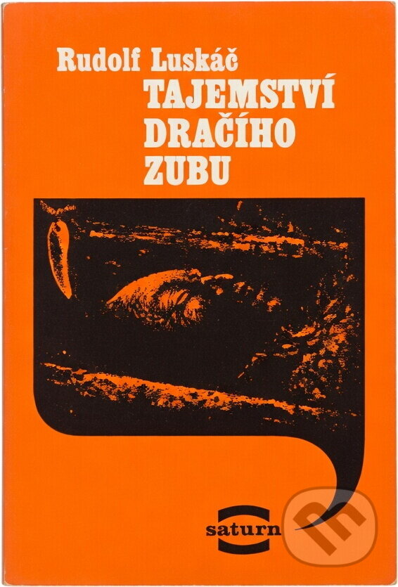 Kniha: Tajemství dračího zubu (Rudolf Luskač). , 1979 Kniha: Tajemství dračího zubu (Rudolf Luskač). , 1979