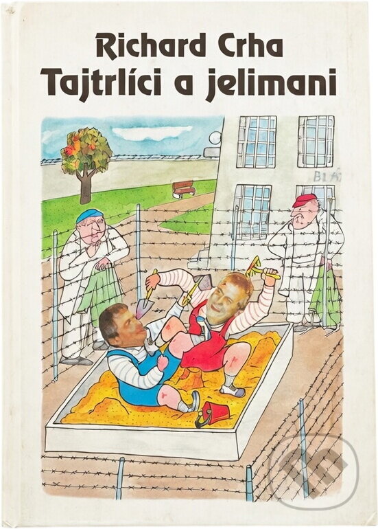Kniha: Tajtrlíci a jelimani (Richard Crha). Jan Kohoutek, 1999 Kniha: Tajtrlíci a jelimani (Richard Crha). Jan Kohoutek, 1999