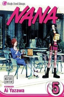 Kniha: Nana, Vol. 5 (Ai Yazawa). Viz Media, 2008 Kniha: Nana, Vol. 5 (Ai Yazawa). Viz Media, 2008