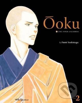 Kniha: Ooku: The Inner Chambers 2 (Fumi Yoshinaga). Viz Media, 2009 Kniha: Ooku: The Inner Chambers 2 (Fumi Yoshinaga). Viz Media, 2009