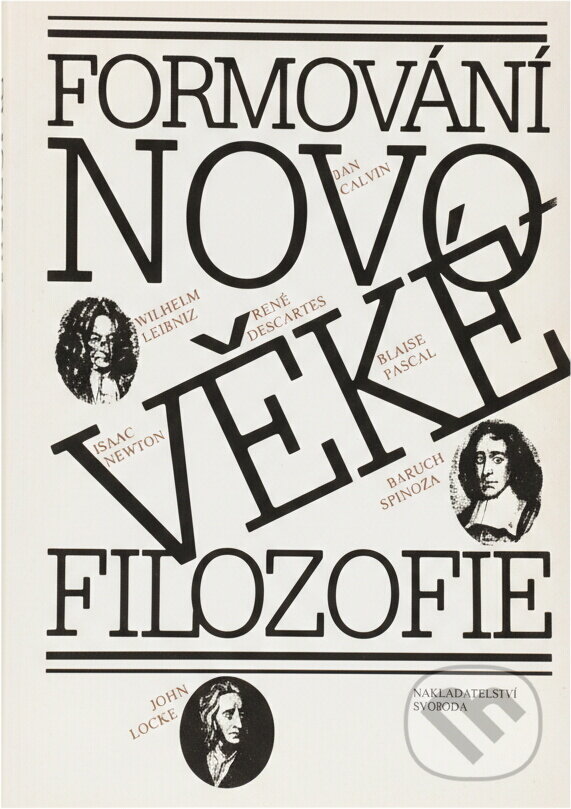 Kniha: Formování novověké filozofie (Svoboda). Svoboda, 1989 Kniha: Formování novověké filozofie (Svoboda). Svoboda, 1989