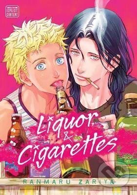 Kniha: Liquor & Cigarettes (Ranmaru Zariya). Viz Media, 2020 Kniha: Liquor & Cigarettes (Ranmaru Zariya). Viz Media, 2020