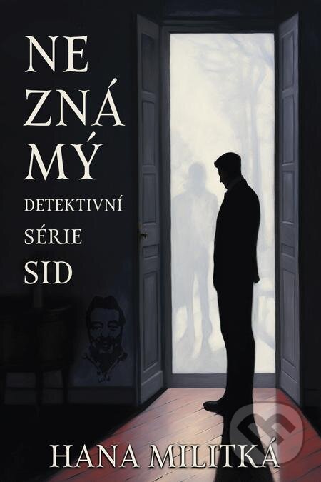 E-kniha: Neznámý (Hana Militká). E-knihy jedou E-kniha: Neznámý (Hana Militká). E-knihy jedou