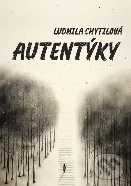 E-kniha: Autentýky (Ludmila Chytilová). E-knihy jedou E-kniha: Autentýky (Ludmila Chytilová). E-knihy jedou