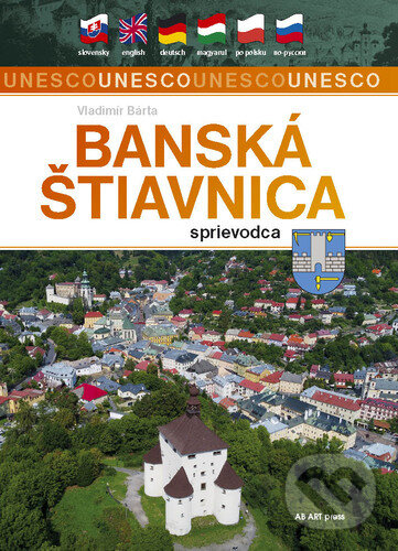 Kniha: Banská Štiavnica (Vladimír Bárta). AB ART press, 2023 Kniha: Banská Štiavnica (Vladimír Bárta). AB ART press, 2023