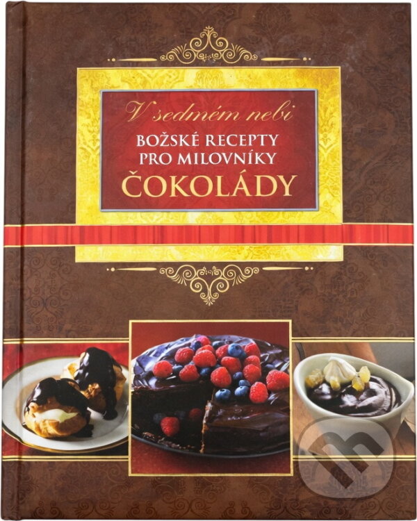 Kniha: V sedmém nebi : božské recepty pro milovníky čokolády (). , 2014 Kniha: V sedmém nebi : božské recepty pro milovníky čokolády (). , 2014