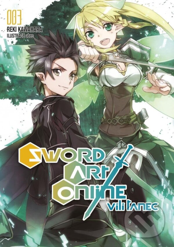 Kniha: Sword Art Online 3 - Vílí tanec 1 (Reki Kawahara). Crew, 2023 Kniha: Sword Art Online 3 - Vílí tanec 1 (Reki Kawahara). Crew, 2023