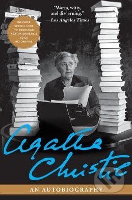Kniha: Agatha Christie: An Autobiography (Agatha Christie). William Morrow, 2012 Kniha: Agatha Christie: An Autobiography (Agatha Christie). William Morrow, 2012