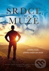 Kniha: Srdce muže (Pavel Michalík). Synergie, 2015 Kniha: Srdce muže (Pavel Michalík). Synergie, 2015