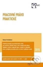 Kniha: Pracovní právo praktické (Václava Porubiaková). Academia, 2015 Kniha: Pracovní právo praktické (Václava Porubiaková). Academia, 2015