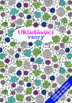 Kniha: Uklidňující vzory (Nakladatelství Junior). Nakladatelství Junior, 2015 Kniha: Uklidňující vzory (Nakladatelství Junior). Nakladatelství Junior, 2015